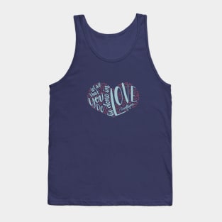 1 Corinthians 16:14 - let all you do be done in love Tank Top